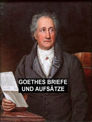 cover image of Goethes Briefe und Aufsätze